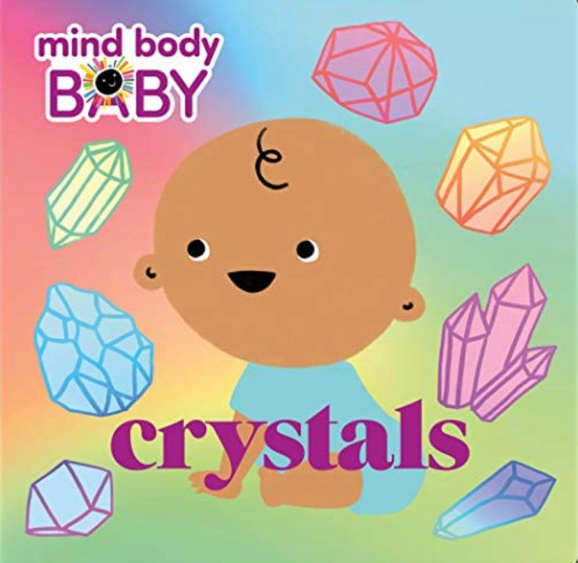 Mind, Body, Baby: Crystals