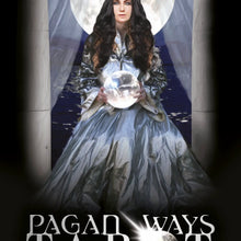 Load image into Gallery viewer, Pagan Ways Tarot