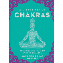 Load image into Gallery viewer, A Little Bit Of Chakras: An Introduction To Energy Healing