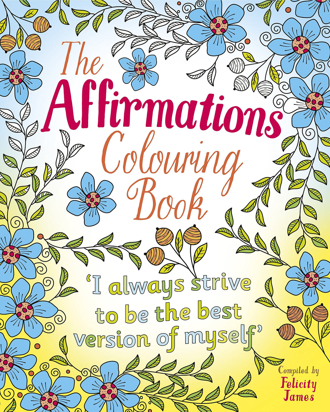 The Affirmations Coloring Book