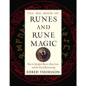 The Big Book Of Runes And Rune Magic