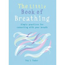Load image into Gallery viewer, The Little Book Of Breathing