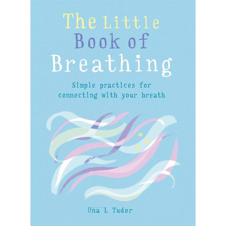 The Little Book Of Breathing