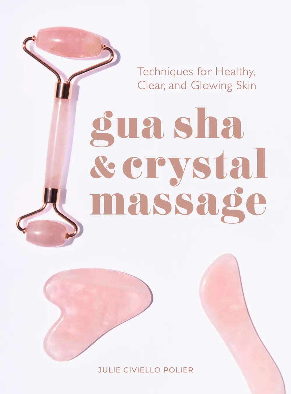 Gua Sha & Crystal Massage Book
