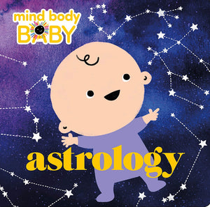 Mind, Body, Baby: Astrology